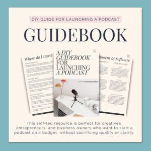 A DIY Guidebook for Launching a Podcast